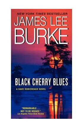 Black Cherry Blues - James L. Burke