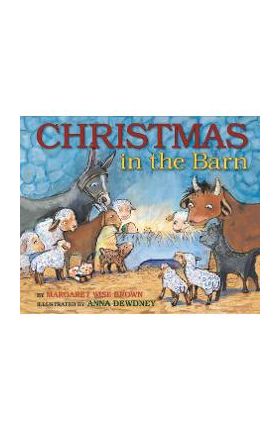 Christmas in the Barn - Margaret Wise Brown