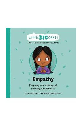 Empathy: Exploring the meaning of empathy and kindness - Jayneen Sanders