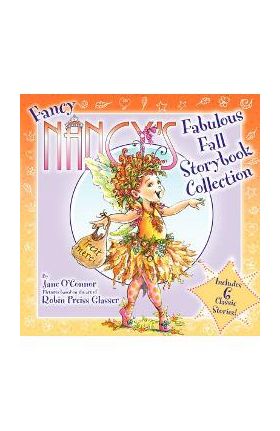 Fancy Nancy's Fabulous Fall Storybook Collection - Jane O'connor
