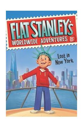 Flat Stanley's Worldwide Adventures: Lost in New York - Jeff Brown