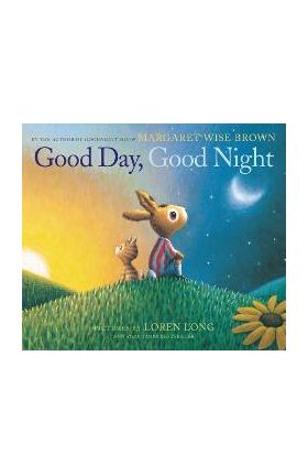 Good Day, Good Night - Margaret Wise Brown
