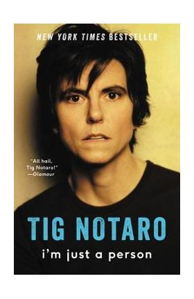 I'm Just a Person - Tig Notaro