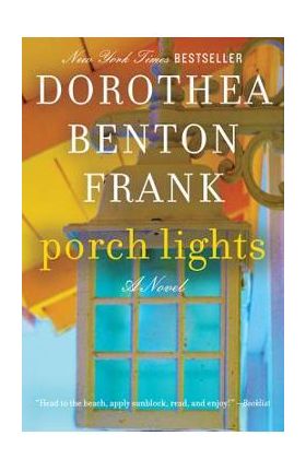 Porch Lights - Dorothea Benton Frank