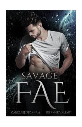 Savage Fae - Caroline Peckham