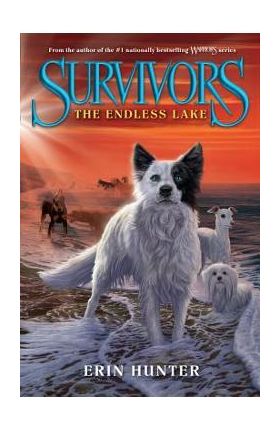 Survivors #5: The Endless Lake - Erin Hunter