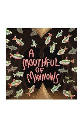 A Mouthful of Minnows - John Hare