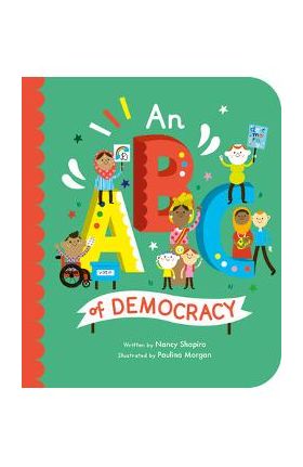An ABC of Democracy: Volume 3 - Nancy Shapiro