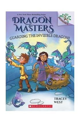 Guarding the Invisible Dragons: A Branches Book (Dragon Masters #22) - Tracey West