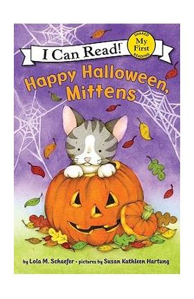 Happy Halloween, Mittens - Lola M. Schaefer