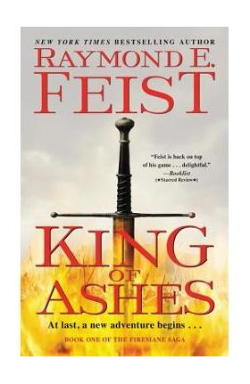 King of Ashes: Book One of the Firemane Saga - Raymond E. Feist