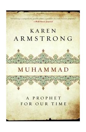 Muhammad: A Prophet for Our Time - Karen Armstrong