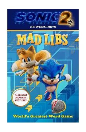 Sonic the Hedgehog 2: The Official Movie Mad Libs: World's Greatest Word Game - Mickie Matheis