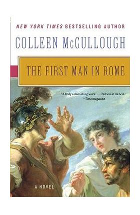 The First Man in Rome - Colleen Mccullough