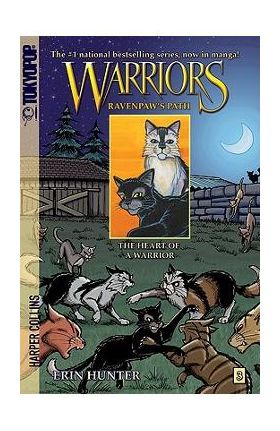 Warriors: Ravenpaw's Path #3: The Heart of a Warrior - Erin Hunter