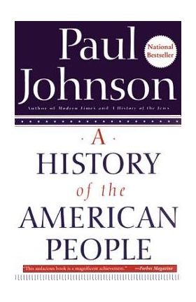 A History of the American People - Paul Johnson