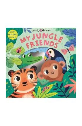 Animal Peep-Through: My Jungle Friends - Roger Priddy