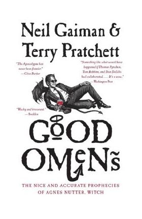 Good Omens: The Nice and Accurate Prophecies of Agnes Nutter, Witch - Neil Gaiman