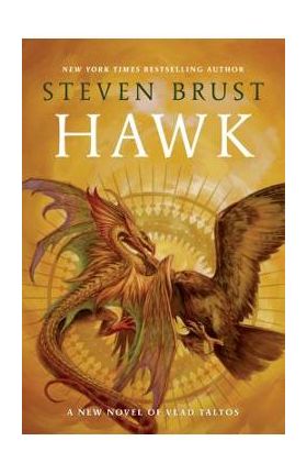 Hawk: A New Novel Vlad Taltos - Steven Brust