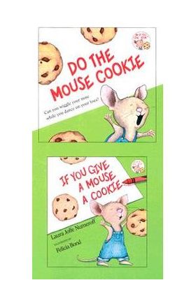 If You Give a Mouse a Cookie [With CD (Audio)] - Laura Joffe Numeroff