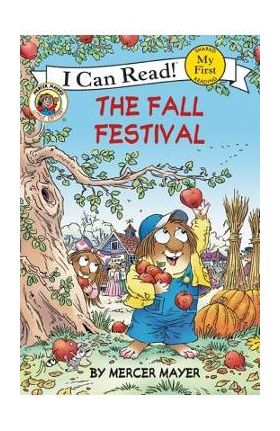 Little Critter: The Fall Festival - Mercer Mayer