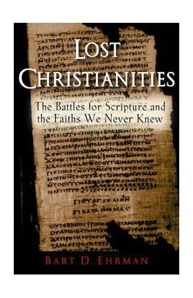 Lost Christianities