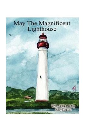 May the Magnificent Lighthouse - Nancy Patterson