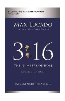 3:16 Study Guide Plus Streaming Video, Updated Edition: The Numbers of Hope - Max Lucado