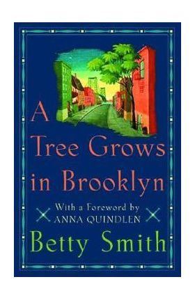 A Tree Grows in Brooklyn - Betty Smith