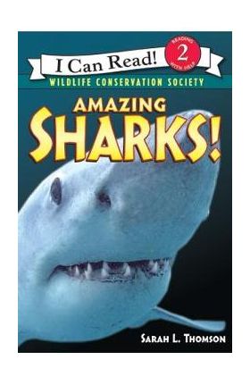 Amazing Sharks! - Sarah L. Thomson