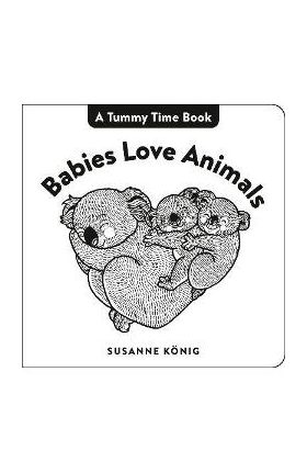 Babies Love Animals - Susanne König
