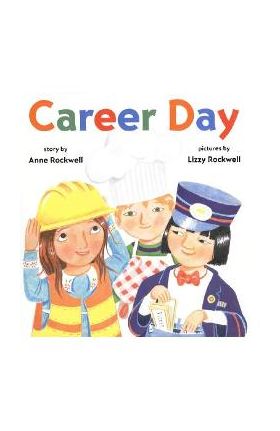 Career Day - Anne Rockwell