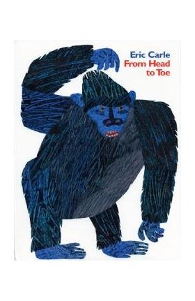 From Head to Toe - Eric Carle