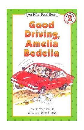 Good Driving, Amelia Bedelia - Herman Parish