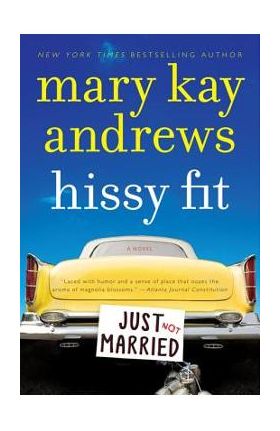 Hissy Fit - Mary Kay Andrews