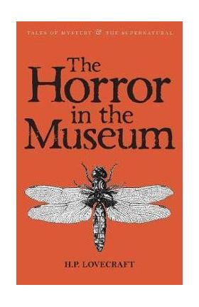 Horror in the Museum: Collected Short Stories