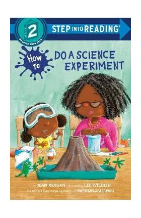 How to Do a Science Experiment - Jean Reagan