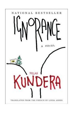 Ignorance - Milan Kundera