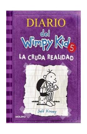 La Cruda Realidad / The Ugly Truth - Jeff Kinney