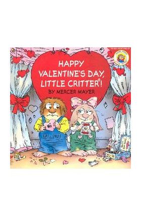 Little Critter: Happy Valentine's Day, Little Critter! - Mercer Mayer