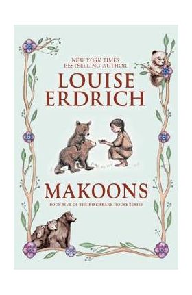 Makoons - Louise Erdrich