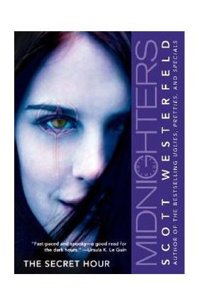 Midnighters #1: The Secret Hour - Scott Westerfeld
