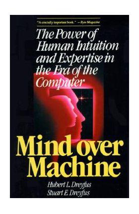 Mind Over Machine - Hubert L. Dreyfus