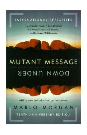 Mutant Message Down Under - Marlo Morgan