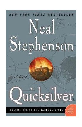 Quicksilver: Volume One of the Baroque Cycle - Neal Stephenson