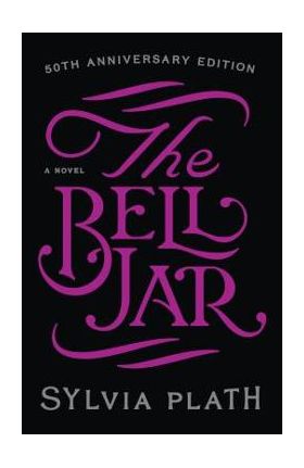 The Bell Jar - Sylvia Plath