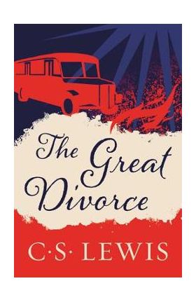 The Great Divorce - C. S. Lewis