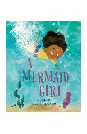 A Mermaid Girl - Sana Rafi