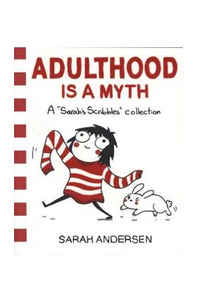 Adulthood is a Myth