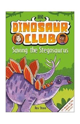 Dinosaur Club: Saving the Stegosaurus - Dk